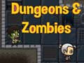 Trò chơi Dungeons & zombies