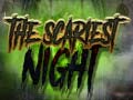 Trò chơi The Scariest Night