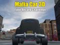 Trò chơi Mafia Car 3d Time Record Challenge