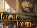 Trò chơi Faraway Cousin