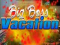 Trò chơi Big Boss Vacation