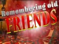 Trò chơi Remembering Old Friends