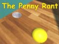 Trò chơi The Penny Rant