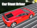 Trò chơi Car Stunt Driver
