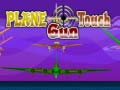 Trò chơi Plane Touch Gun