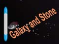 Trò chơi Galaxy and Stone