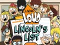 Trò chơi Living Loud Lincoln’s List