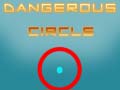 Trò chơi Dangerous Circle