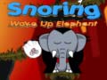 Trò chơi Snoring Wake up Elephant 