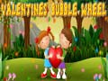 Trò chơi Valentines Bubble Wheel