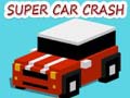Trò chơi Super Car Crash