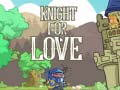 Trò chơi Knight for Love