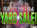 Trò chơi Perfect Day for Yard Sales