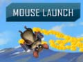 Trò chơi Mouse Launch