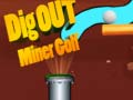 Trò chơi Dig Out Miner Golf