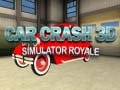 Trò chơi Car Crash 3D Simulator Royale