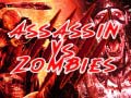 Trò chơi  Assassin vs Zombies