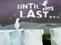 Trò chơi Until the Last