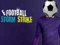 Trò chơi Football Storm Strike