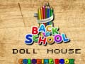 Trò chơi Back To School Coloring Book DOLL HOUS