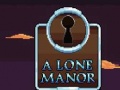 Trò chơi A Lone Manor
