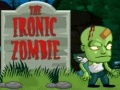 Trò chơi The Ironic Zombie