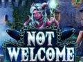 Trò chơi Not Welcome