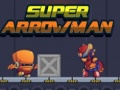 Trò chơi Super Arrowman