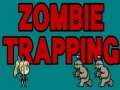 Trò chơi Zombie Trapping