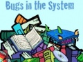 Trò chơi Bugs in the System