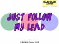 Trò chơi Just Follow My Lead