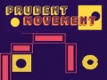 Trò chơi Prudent Movement