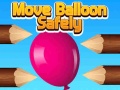 Trò chơi Move Balloon Safely