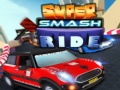 Trò chơi Super Smash Ride