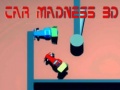 Trò chơi Car Madness 3D