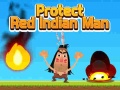 Trò chơi Protect Red Indian Man