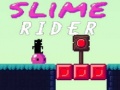 Trò chơi Slime Rider