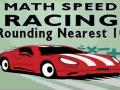 Trò chơi Math Speed Racing Rounding 10