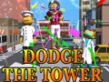 Trò chơi Dodge The Tower