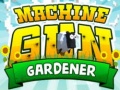 Trò chơi Machine Gun Gardener