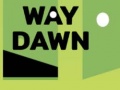 Trò chơi Way Dawn