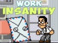 Trò chơi Work Insanity