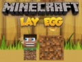 Trò chơi Minecraft Lay Egg