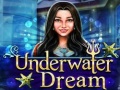 Trò chơi Underwater Dream