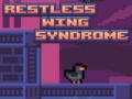 Trò chơi Restless Wing Syndrome