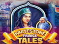 Trò chơi Whitestone Palace Tales