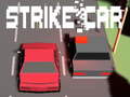 Trò chơi Strike Car