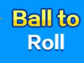 Trò chơi Ball To Roll