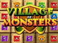 Trò chơi Village Of Monsters