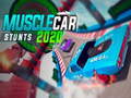 Trò chơi Musclecar stunts 2020